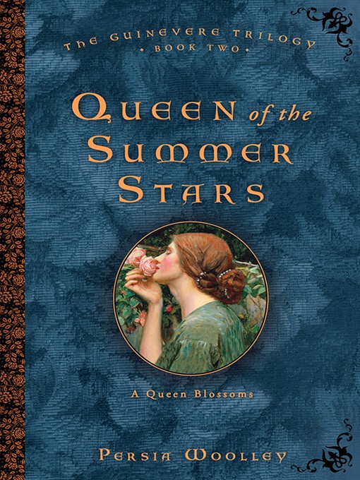 Title details for Queen of the Summer Stars by Persia Woolley - Available